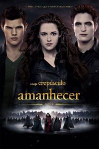 A Saga Crepúsculo: Amanhecer – Parte 2