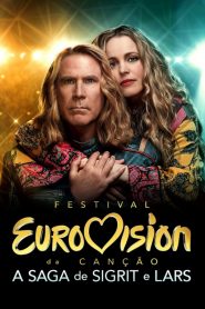 Festival Eurovision da Canção: A Saga de Sigrit e Lars