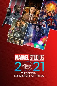 Disney+ Day: O Especial da Marvel Studios 2021