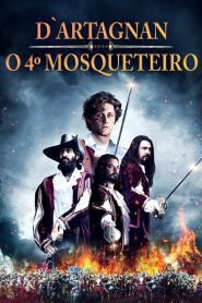 D’Artagnan – O 4º Mosqueteiro