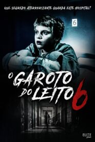 O Garoto do Leito 6