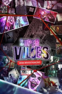 Supervilões: Uma Investigação