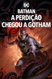 Batman: A Perdição Chegou a Gotham