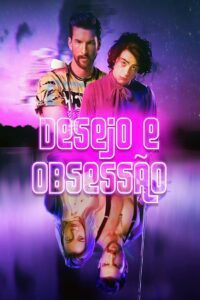 Desejo e Obsessão